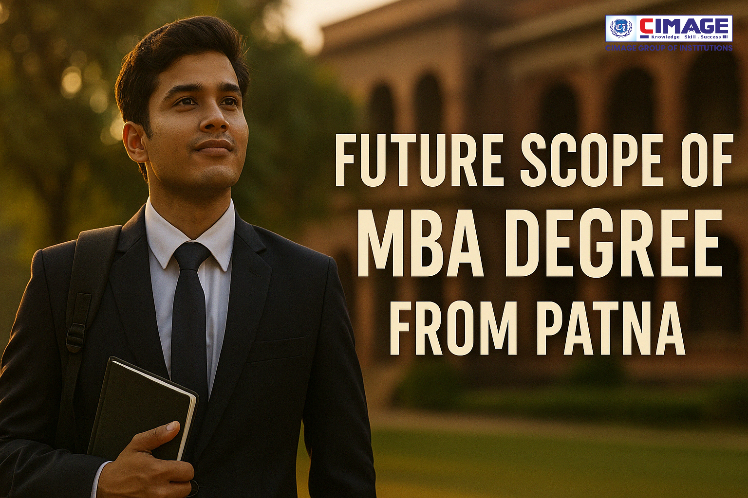 Exploring the Future Scope of an MBA Degree from Patna: Opportunities and Career Growth